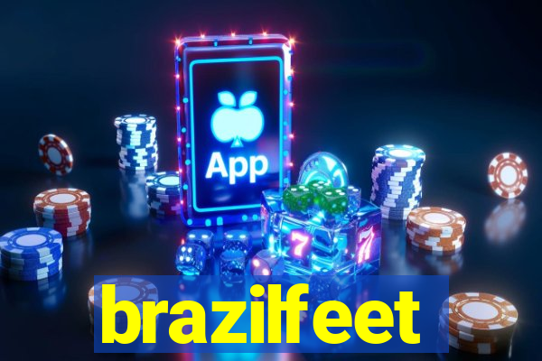 brazilfeet