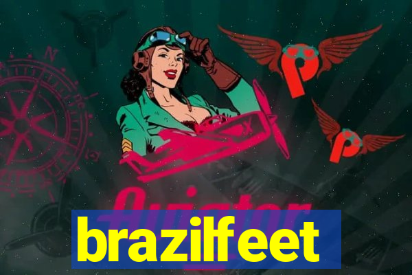 brazilfeet