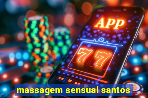 massagem sensual santos