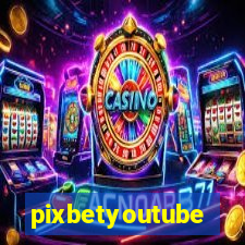 pixbetyoutube