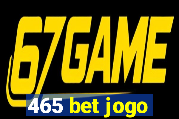 465 bet jogo