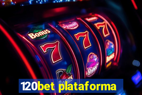 120bet plataforma