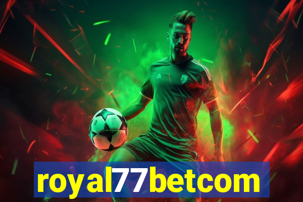 royal77betcom