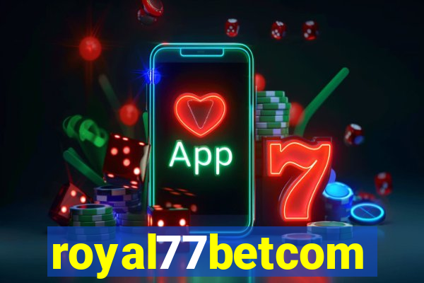 royal77betcom