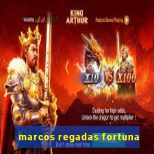 marcos regadas fortuna