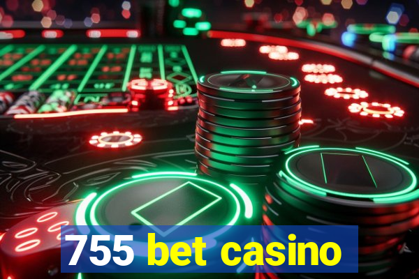 755 bet casino