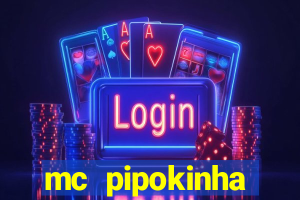 mc pipokinha privacy vazado