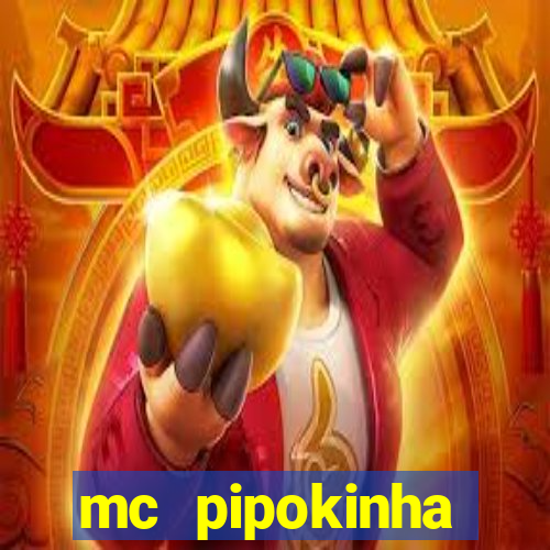 mc pipokinha privacy vazado