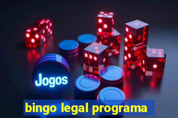 bingo legal programa