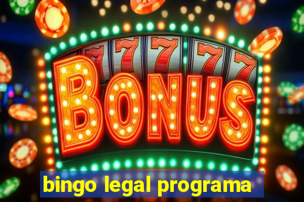 bingo legal programa