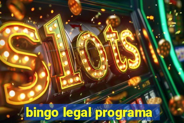 bingo legal programa