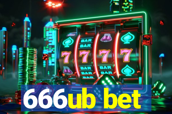 666ub bet