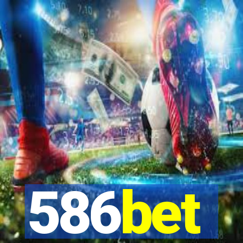 586bet