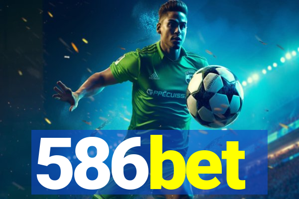 586bet