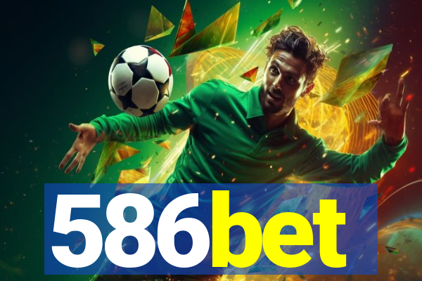 586bet