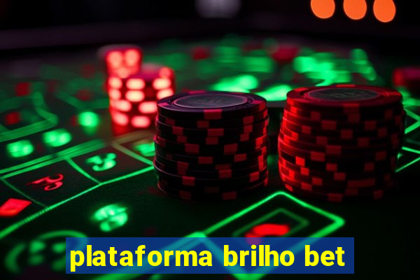 plataforma brilho bet