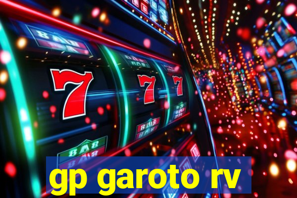 gp garoto rv