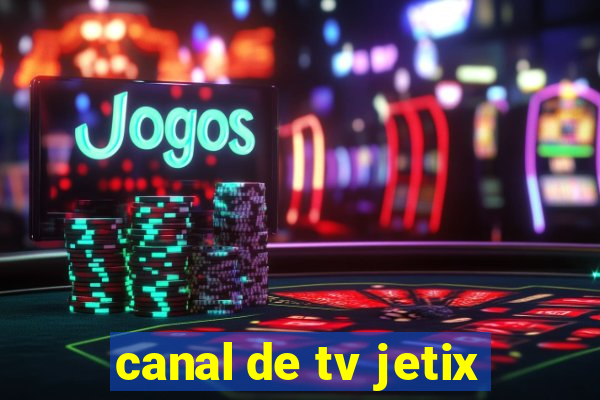 canal de tv jetix