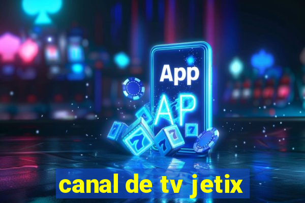 canal de tv jetix