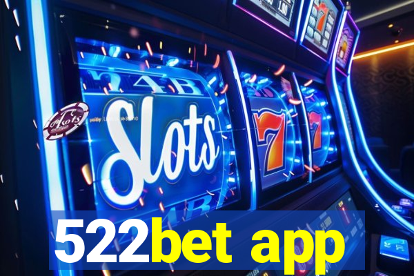 522bet app