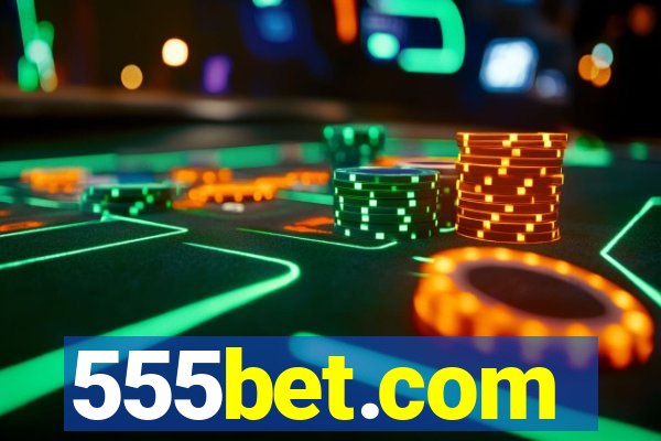 555bet.com