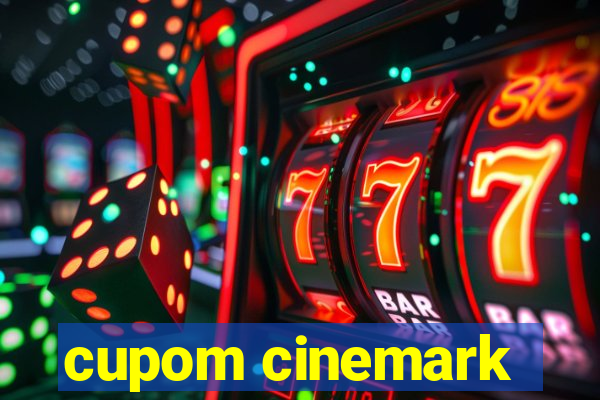 cupom cinemark