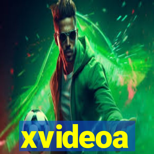 xvideoa