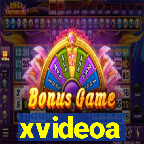 xvideoa