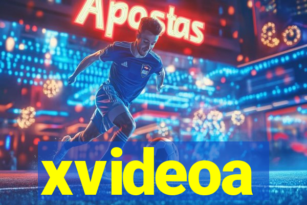 xvideoa