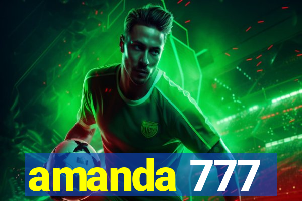 amanda 777