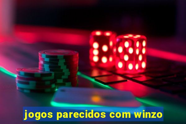 jogos parecidos com winzo