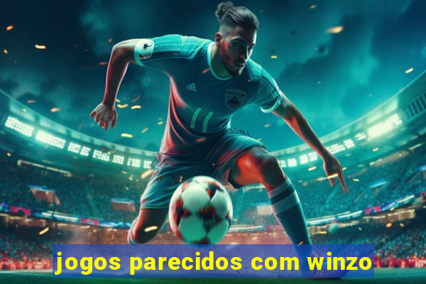 jogos parecidos com winzo