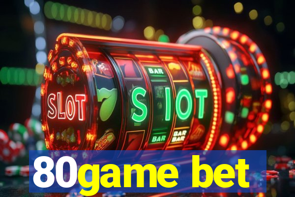 80game bet