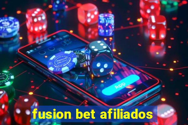 fusion bet afiliados