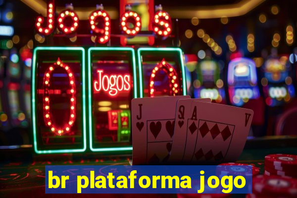 br plataforma jogo