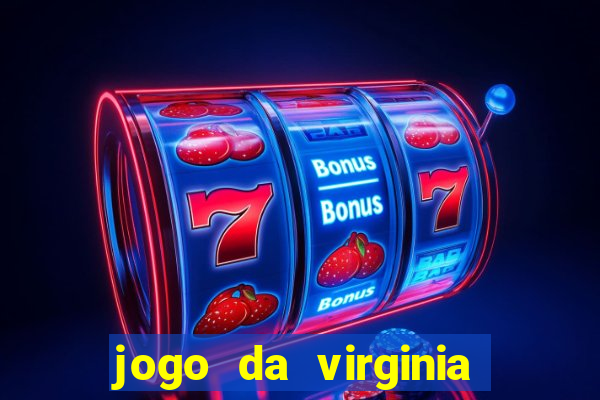 jogo da virginia que da dinheiro