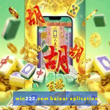 win222.com baixar aplicativo