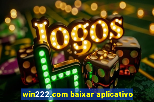 win222.com baixar aplicativo