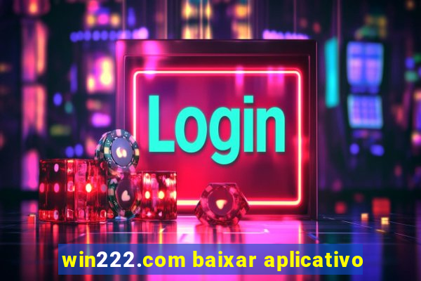 win222.com baixar aplicativo