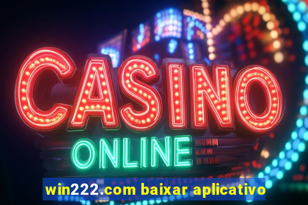 win222.com baixar aplicativo