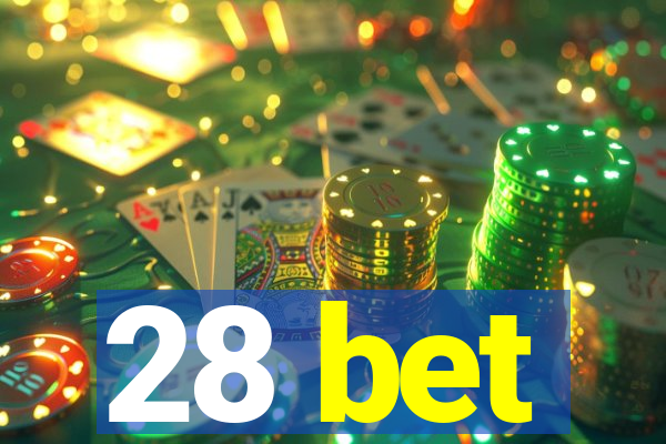 28 bet