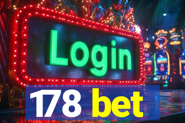 178 bet