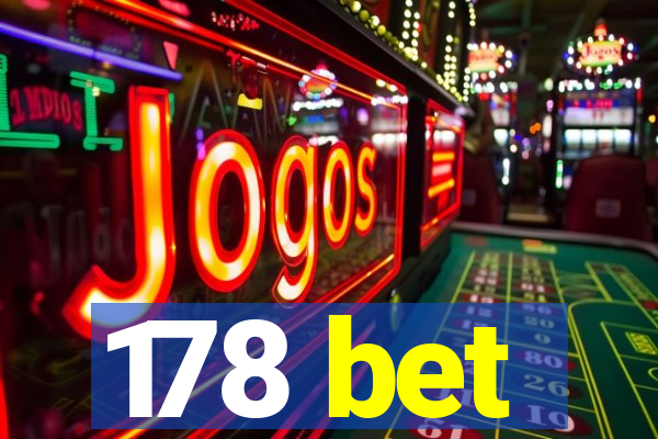 178 bet