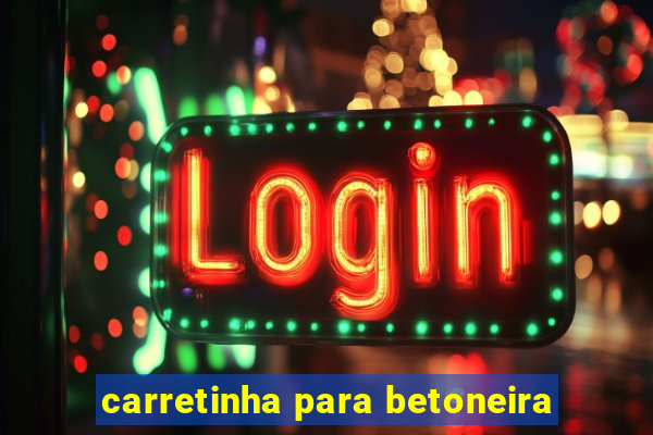 carretinha para betoneira