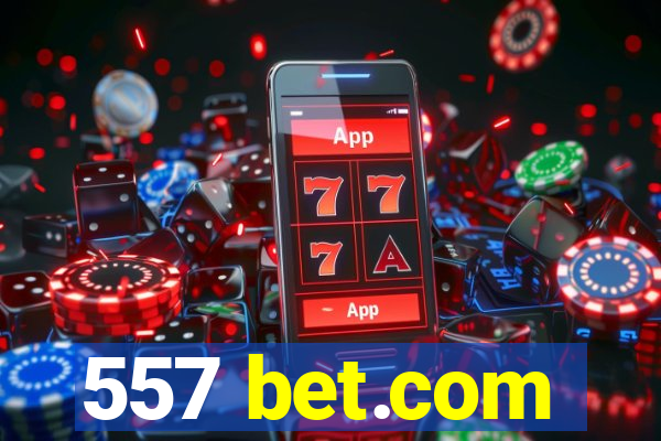 557 bet.com