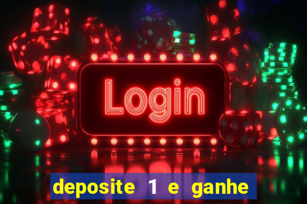 deposite 1 e ganhe 10 no fortune tiger