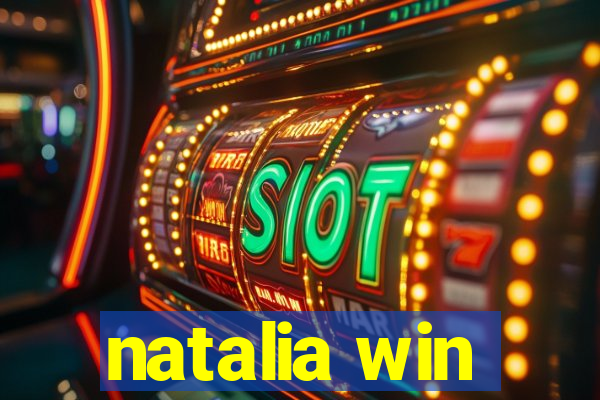 natalia win