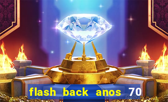 flash back anos 70 80 90 internacional download