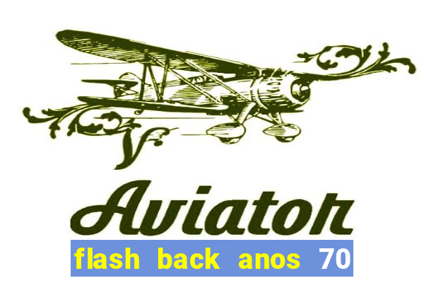 flash back anos 70 80 90 internacional download