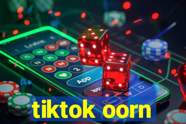 tiktok oorn